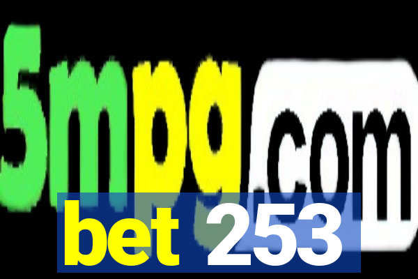 bet 253